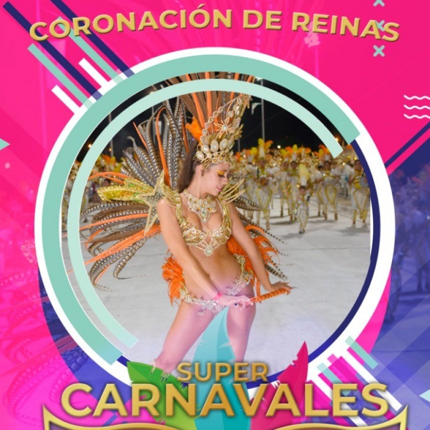 EL MUNICIPIO INVITA A LA CORONACIÓN DE REINAS DE LOS SÚPER CARNAVALES 2020