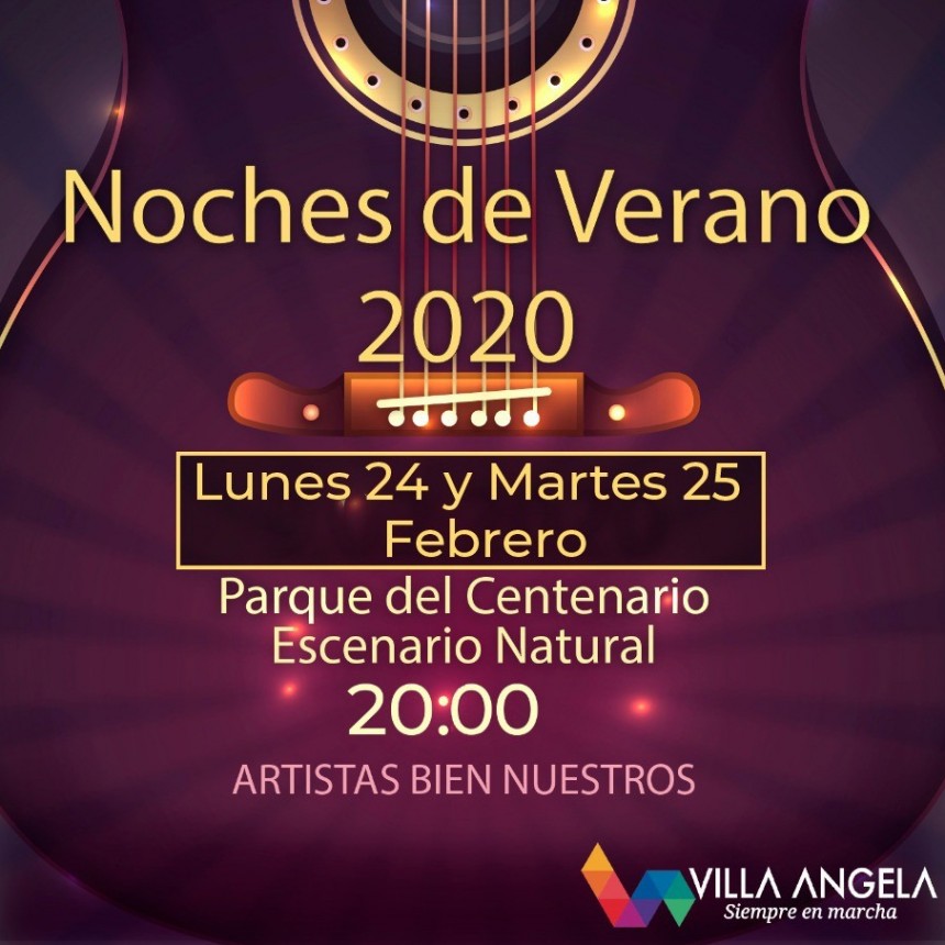 LA MUNICIPALIDAD INVITA A LAS  “NOCHES DE VERANO 2020”