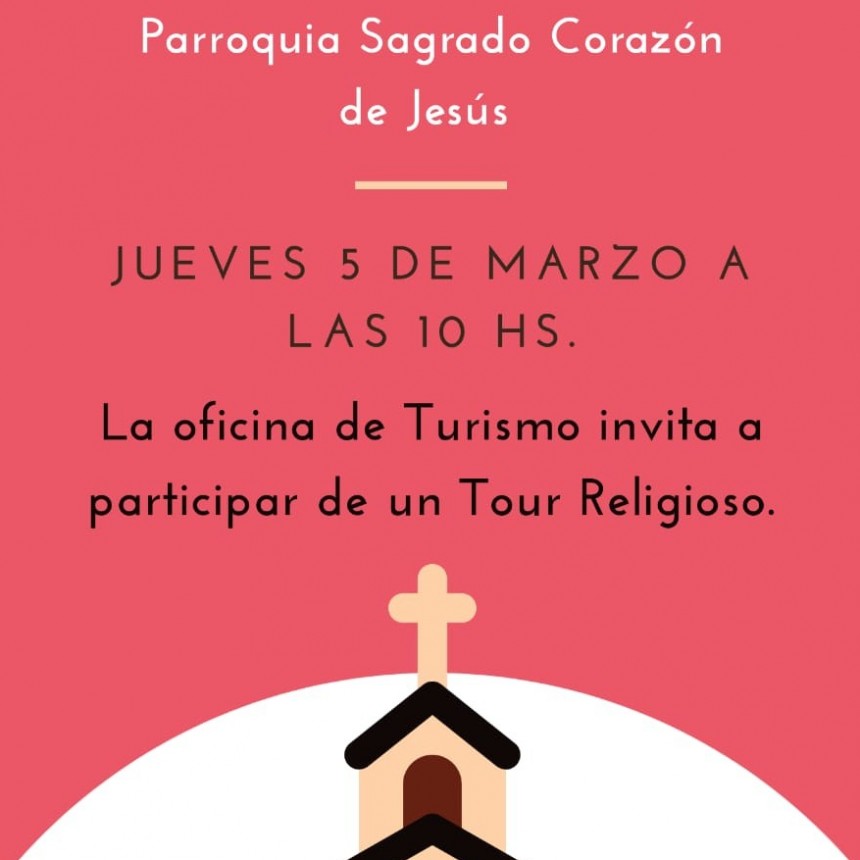 LA DIRECCIÓN DE TURISMO INVITA AL PRIMER TOUR RELIGIOSO